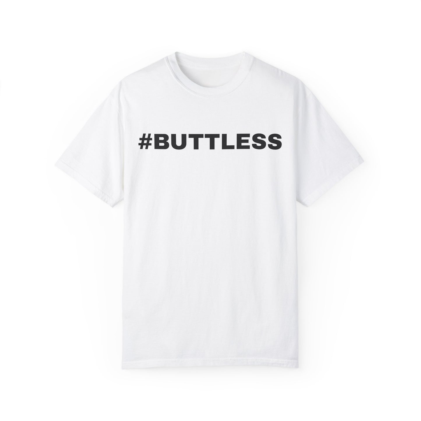 #BUTTLESS T-Shirt