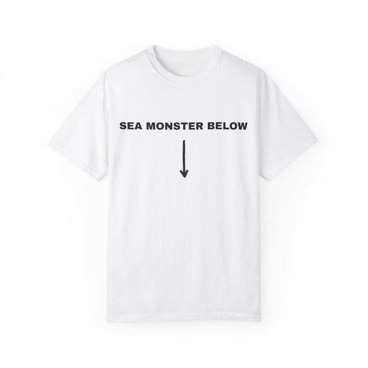 "SEA MONSTER BELOW" T-Shirt